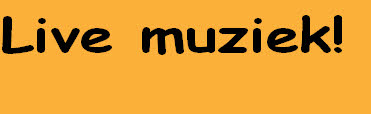 Live muziek!
